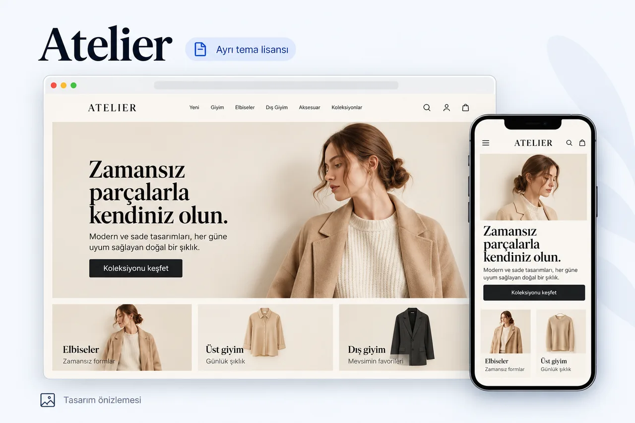 Atelier tema kapak görseli: “Ayrı tema lisansı” etiketi, krem zeminli moda mağazası masaüstü ve telefon görünümünde; kum rengi palto giyen kadın, serif başlık, siyah düğme ve elbiseler, üst giyim, dış giyim kategorileri. Tasarım önizlemesidir.